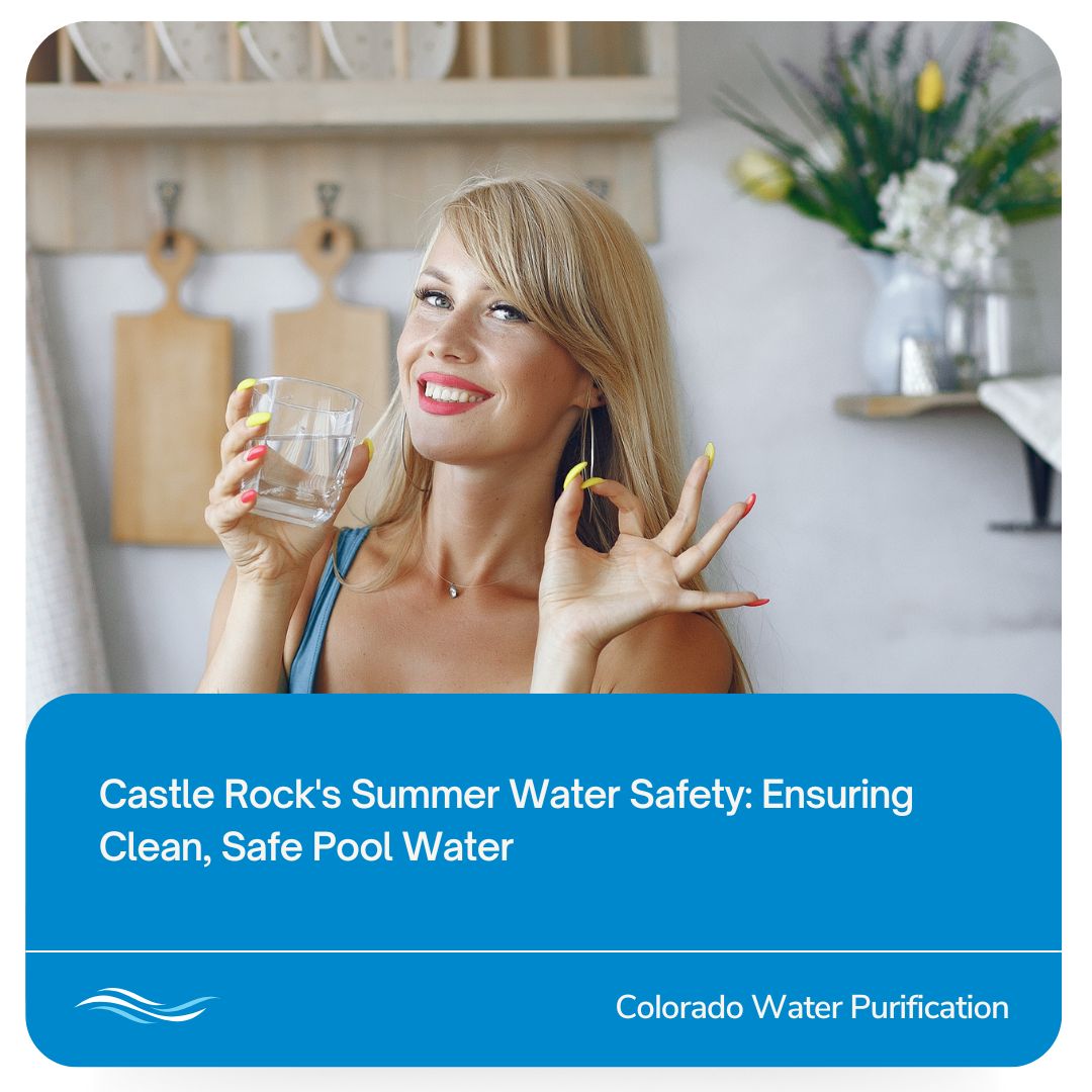 Castle Rock’s Summer Water Safety: Ensuring Clean, Safe Pool Water