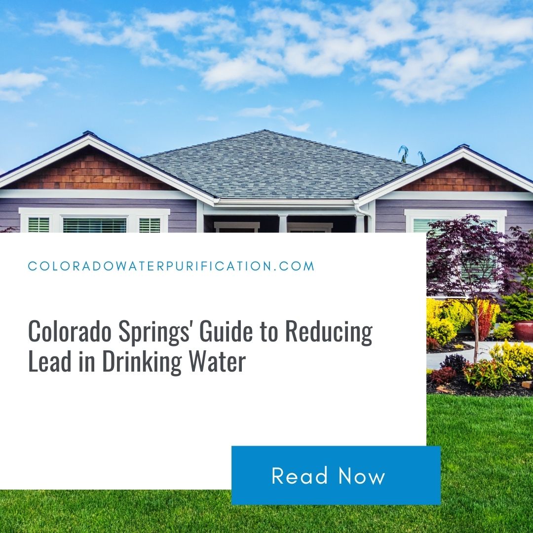 Colorado Springs’ Guide to Reducing Lead in Drinking Water