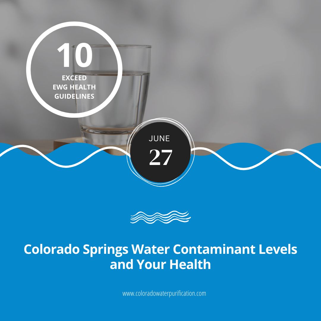 Colorado Springs Water Contaminant Levels and Your Health