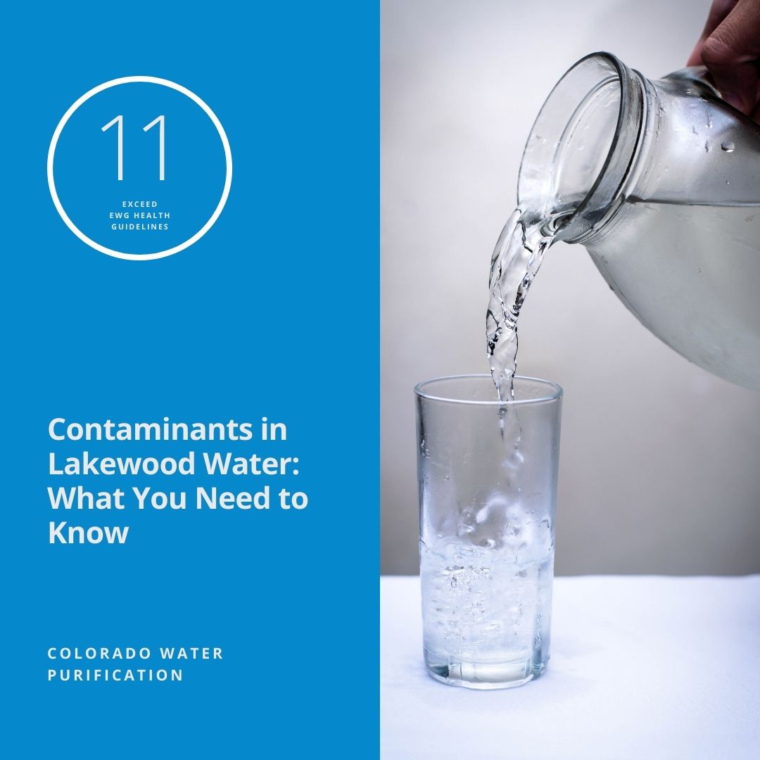 Contaminants in Lakewood Water: What You Need to Know