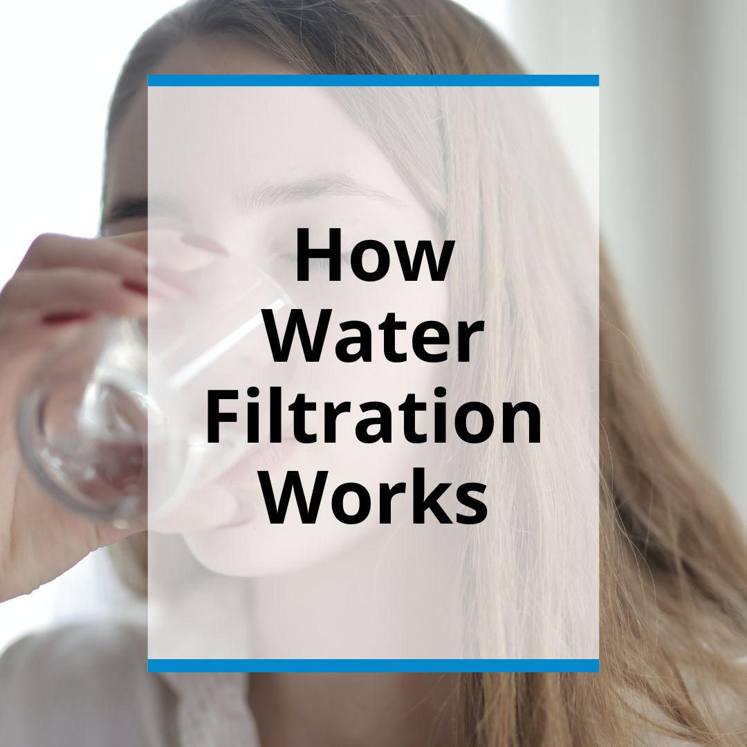 How Water Filtration Works