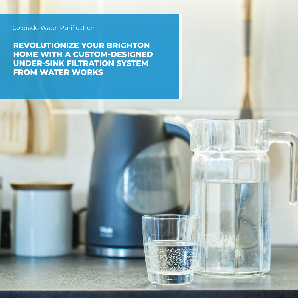 Revolutionize your Brighton Home with a Custom-Designed Under-sink Filtration System from Water Works