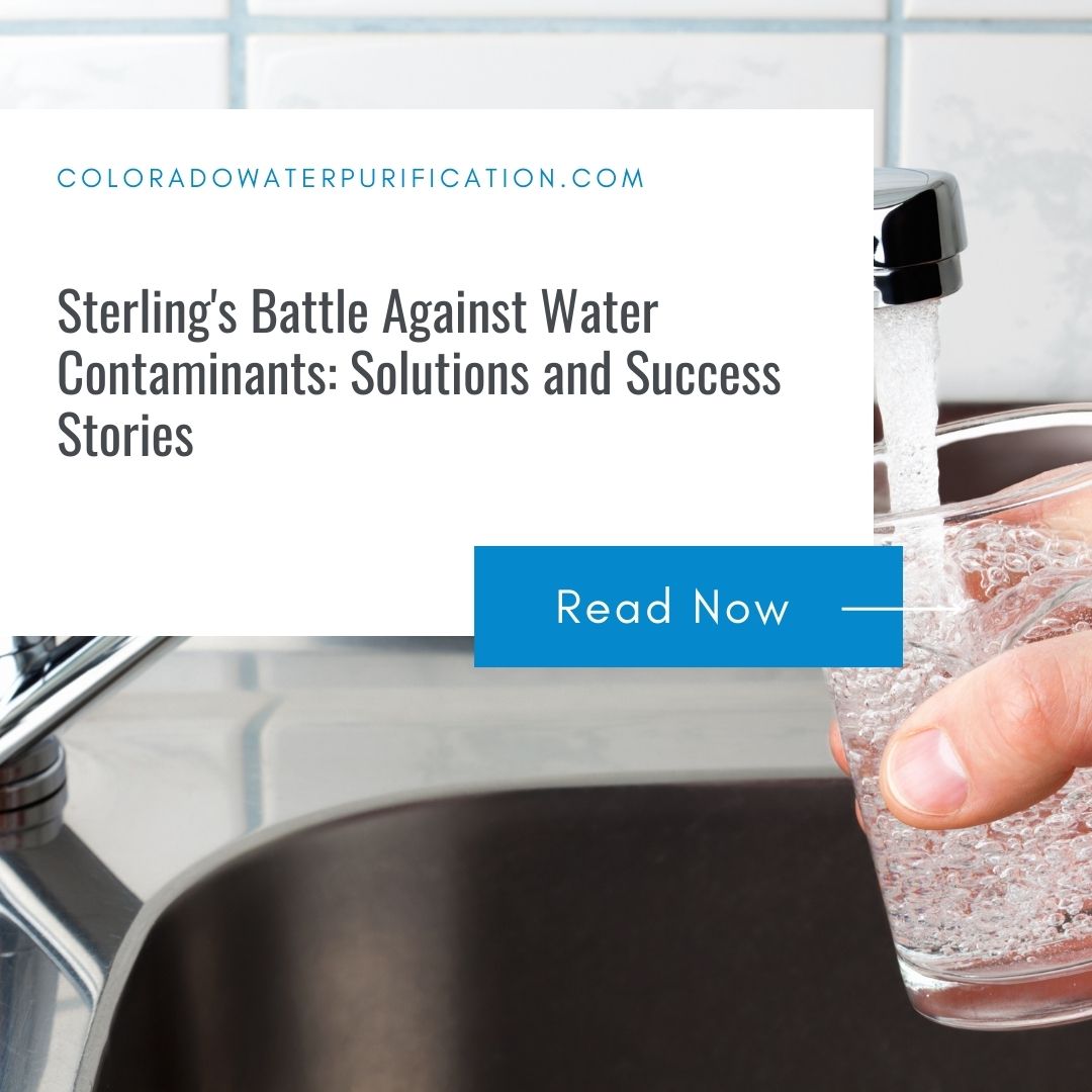 Sterling’s Battle Against Water Contaminants: Solutions and Success Stories