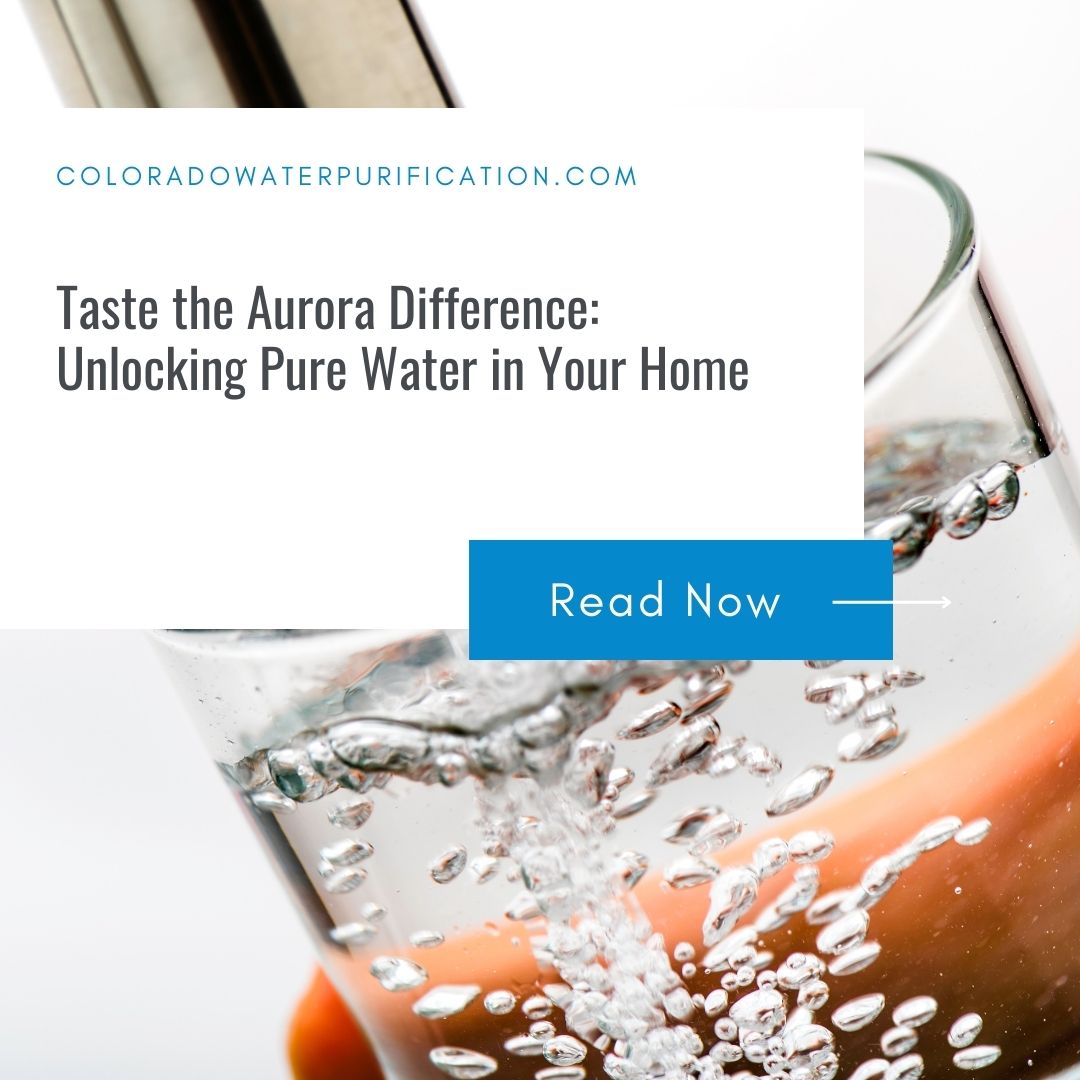 Taste the Aurora Difference: Unlocking Pure Water in Your Home