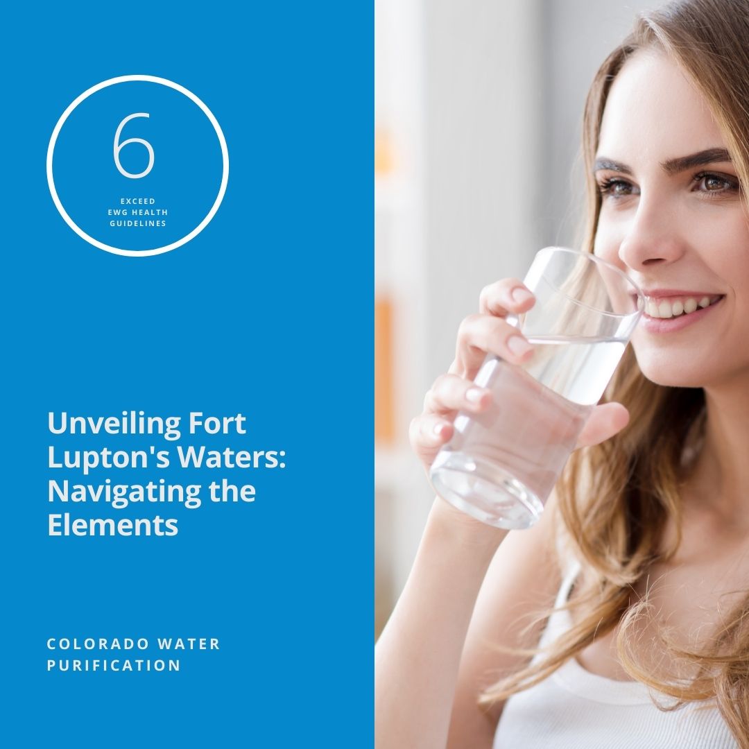 Unveiling Fort Lupton’s Waters: Navigating the Elements